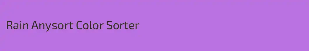 Rain Anysort Color Sorter